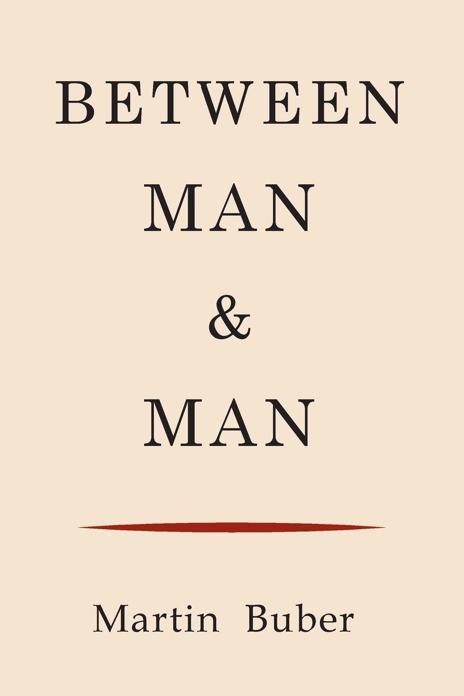 Cover: 9781614276937 | Between Man and Man | Martin Buber | Taschenbuch | Paperback | 2014