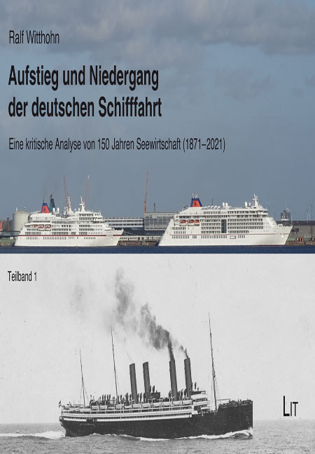 Cover: 9783643150585 | Aufstieg und Niedergang der deutschen Schifffahrt | Ralf Witthohn