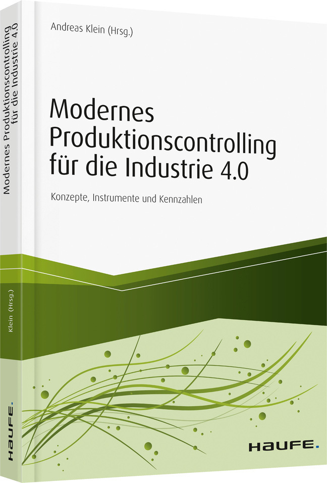 Cover: 9783648117569 | Modernes Produktionscontrolling für die Industrie 4.0 | Andreas Klein