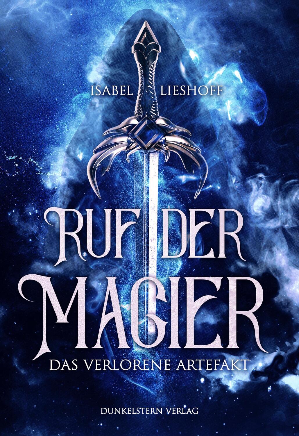 Cover: 9783910615021 | Ruf der Magier | Das verlorene Artefakt | Isabel Lieshoff | Buch