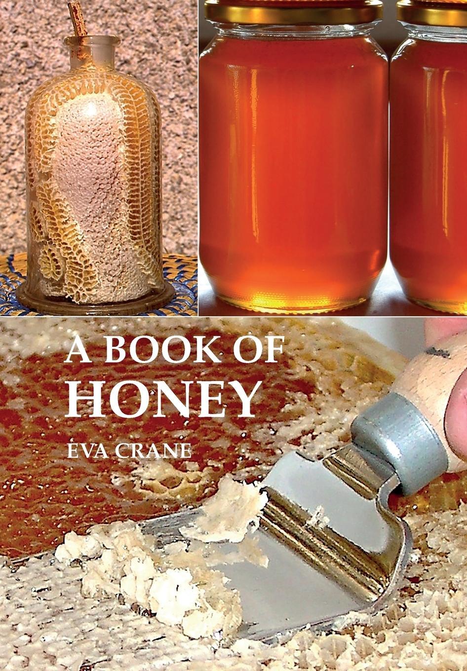 Cover: 9780860982883 | A BOOK OF HONEY | Eva Crane | Taschenbuch | Paperback | Englisch