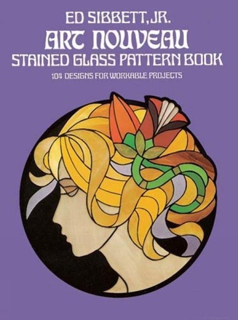 Cover: 9780486235776 | Art Nouveau Stained Glass Pattern Book | Ed Sibbett | Taschenbuch