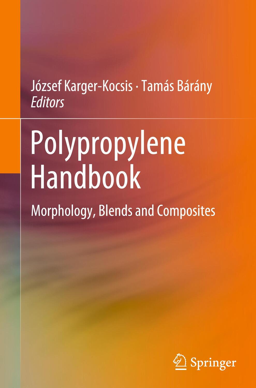Cover: 9783030129026 | Polypropylene Handbook | Morphology, Blends and Composites | Buch