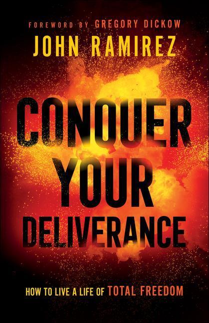 Cover: 9780800761844 | Conquer Your Deliverance - How to Live a Life of Total Freedom | Buch