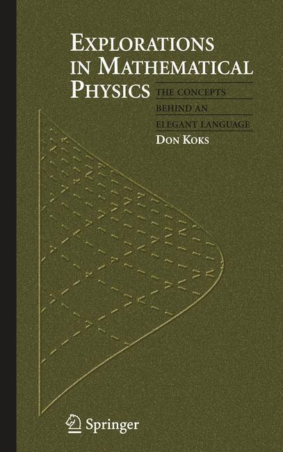 Cover: 9780387309439 | Explorations in Mathematical Physics | Don Koks | Buch | XV | Englisch