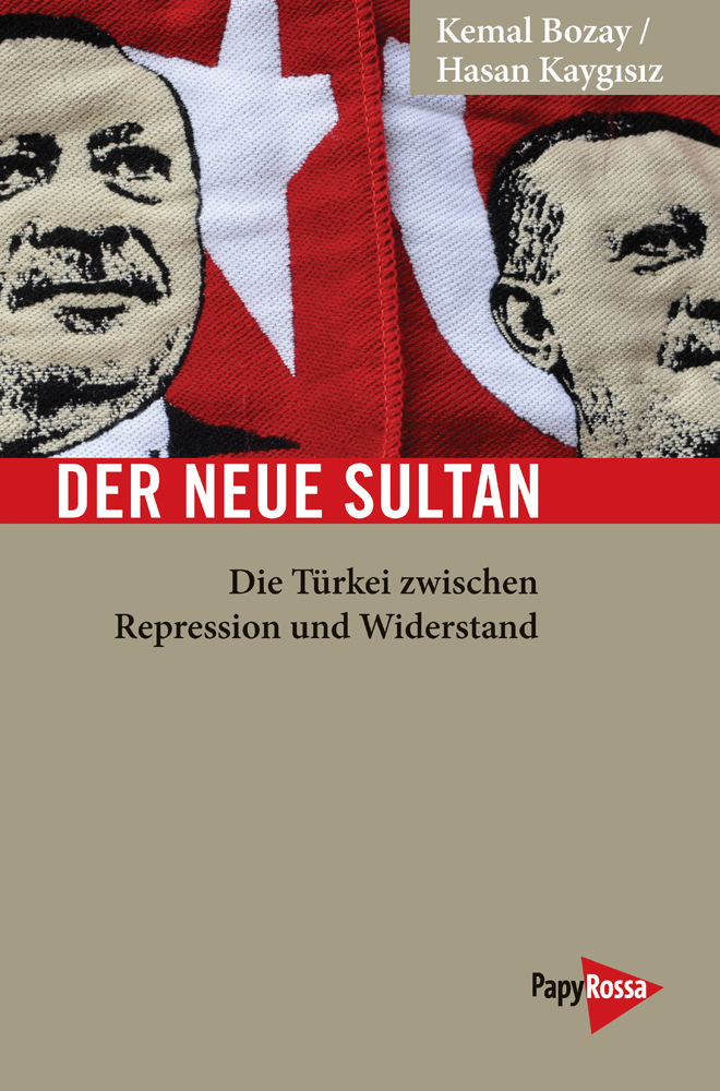 Cover: 9783894386368 | Der neue Sultan | Die Türkei zwischen Repression und Widerstand | Buch