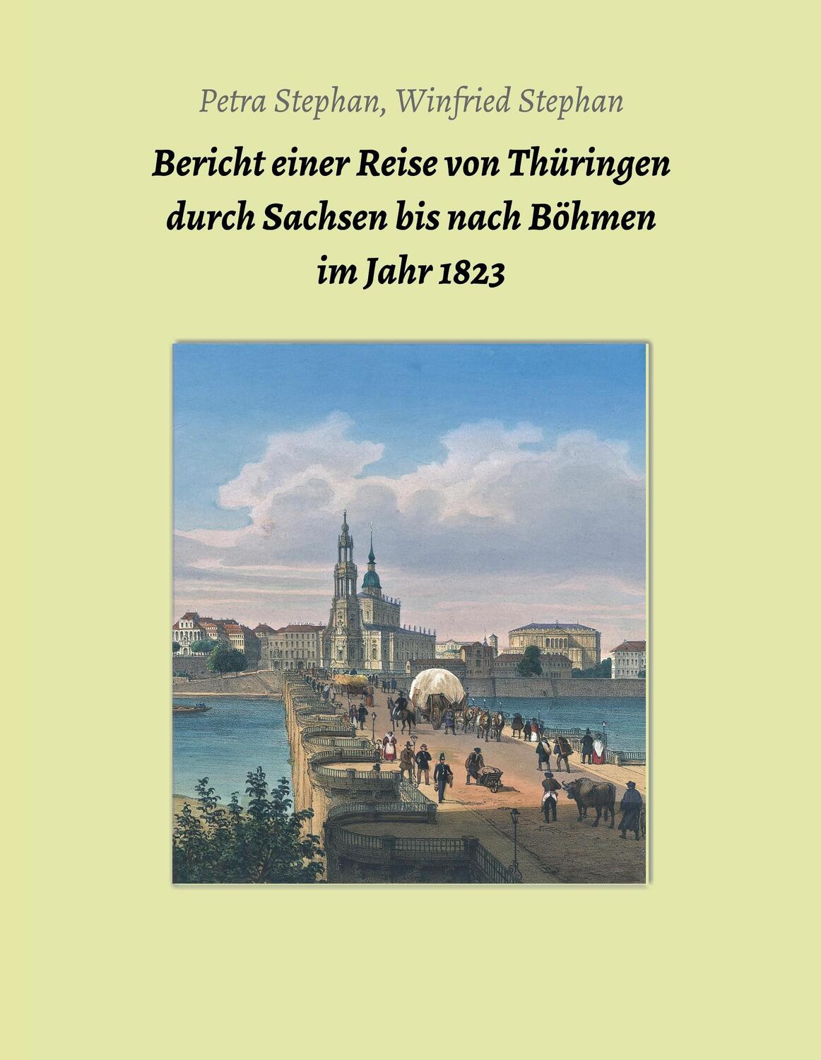 Cover: 9783743943148 | Bericht einer Reise von Thüringen durch Sachsen bis nach Böhmen im...