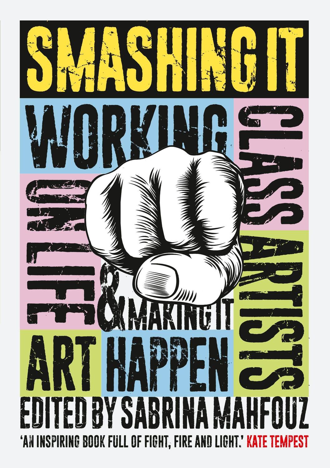 Cover: 9781908906403 | Smashing It: Working Class Artists on Life, Art and Making It Happen