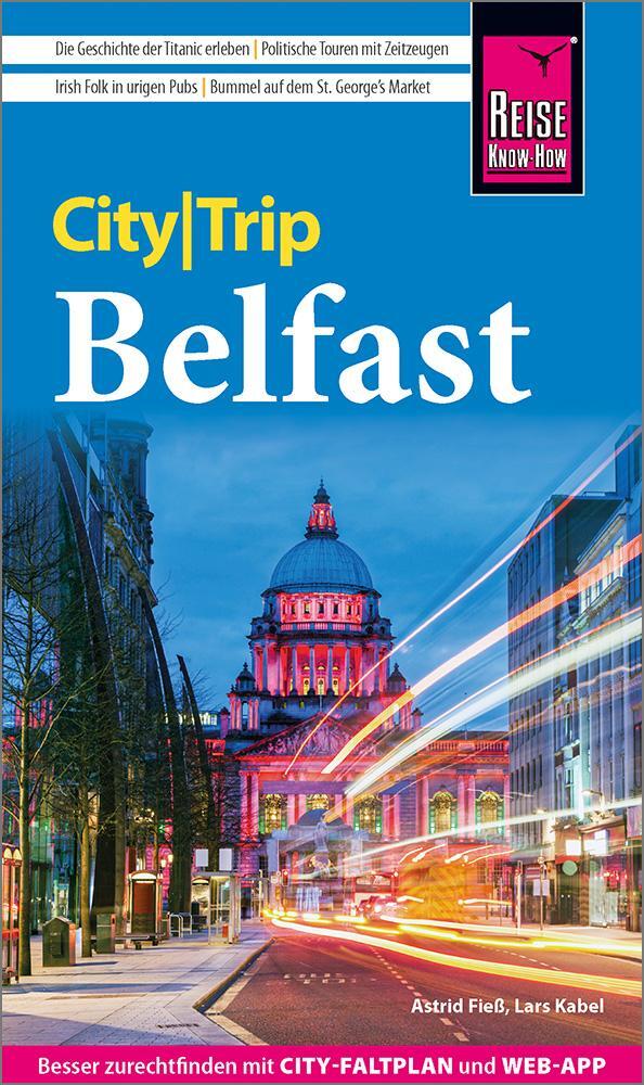 Cover: 9783831738038 | Reise Know-How CityTrip Belfast | Astrid Fieß (u. a.) | Taschenbuch