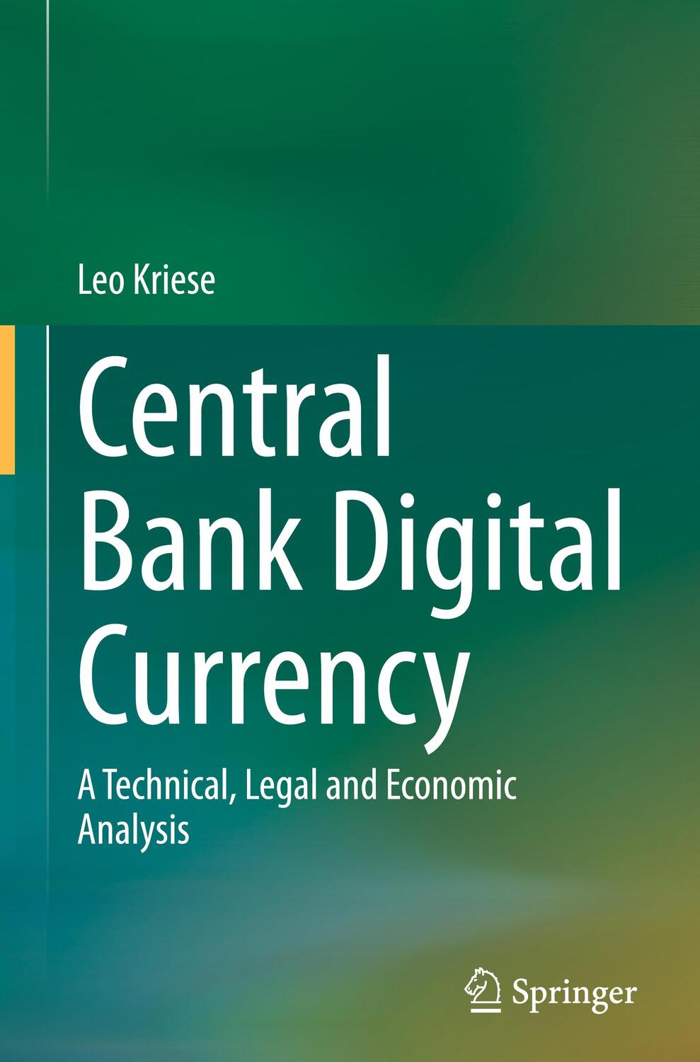 Cover: 9783031447372 | Central Bank Digital Currency | Leo Kriese | Buch | xii | Englisch