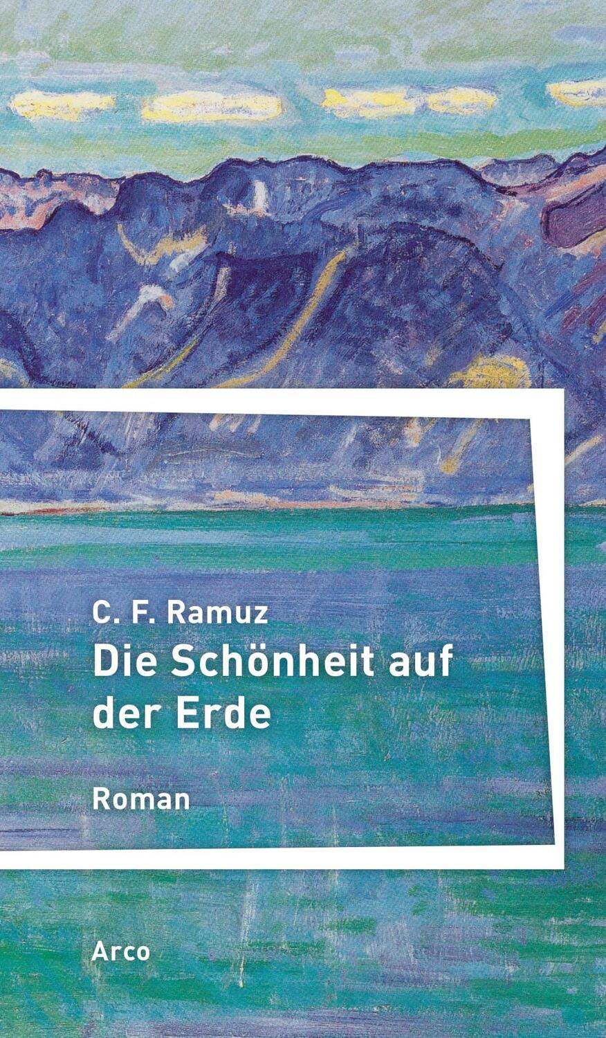 Cover: 9783965870093 | Die Schönheit auf der Erde | C. F. Ramuz | Buch | Deutsch | 2020