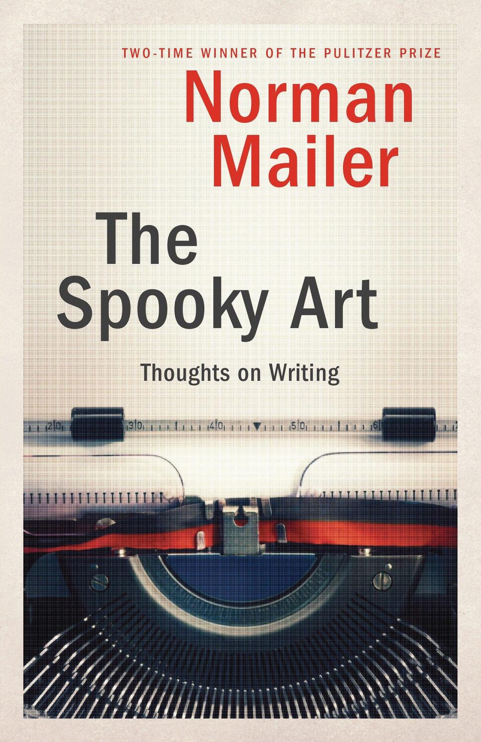 Cover: 9780812971286 | The Spooky Art: Thoughts on Writing | Norman Mailer | Taschenbuch