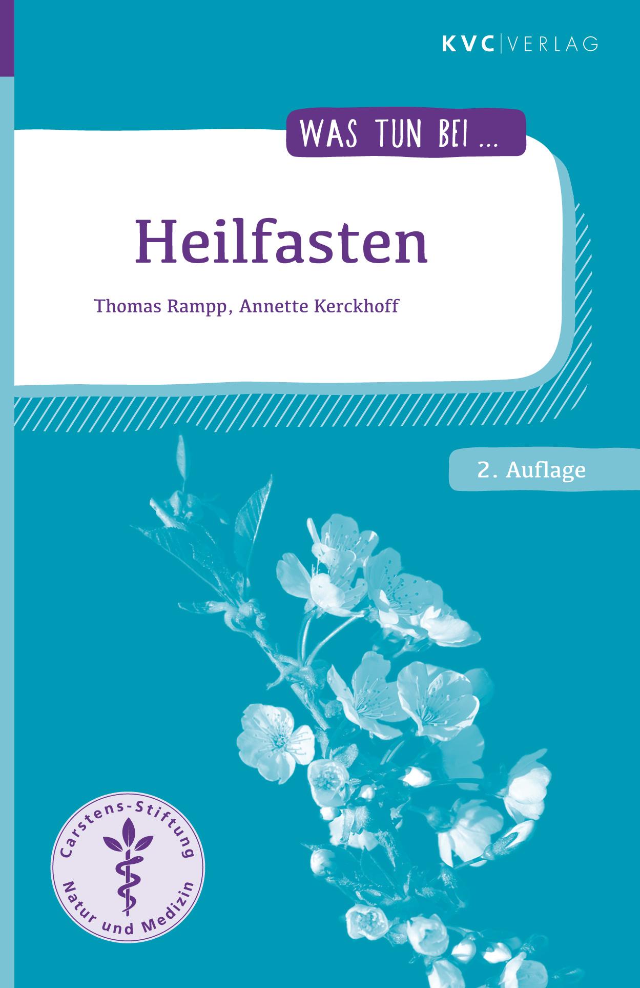 Cover: 9783965620117 | Heilfasten | Thomas Rampp (u. a.) | Taschenbuch | Was tun bei | VIII