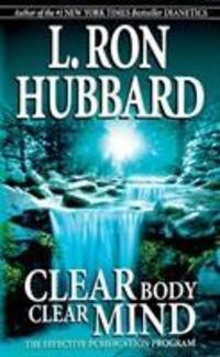 Cover: 9788740202632 | Clear Body Clear Mind | The Effective Purification Program | Hubbard