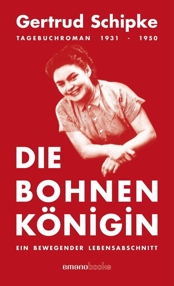 Cover: 9783038360421 | Die Bohnenkönigin | Ein bewegender Lebensabschnitt | Gertrud Schipke