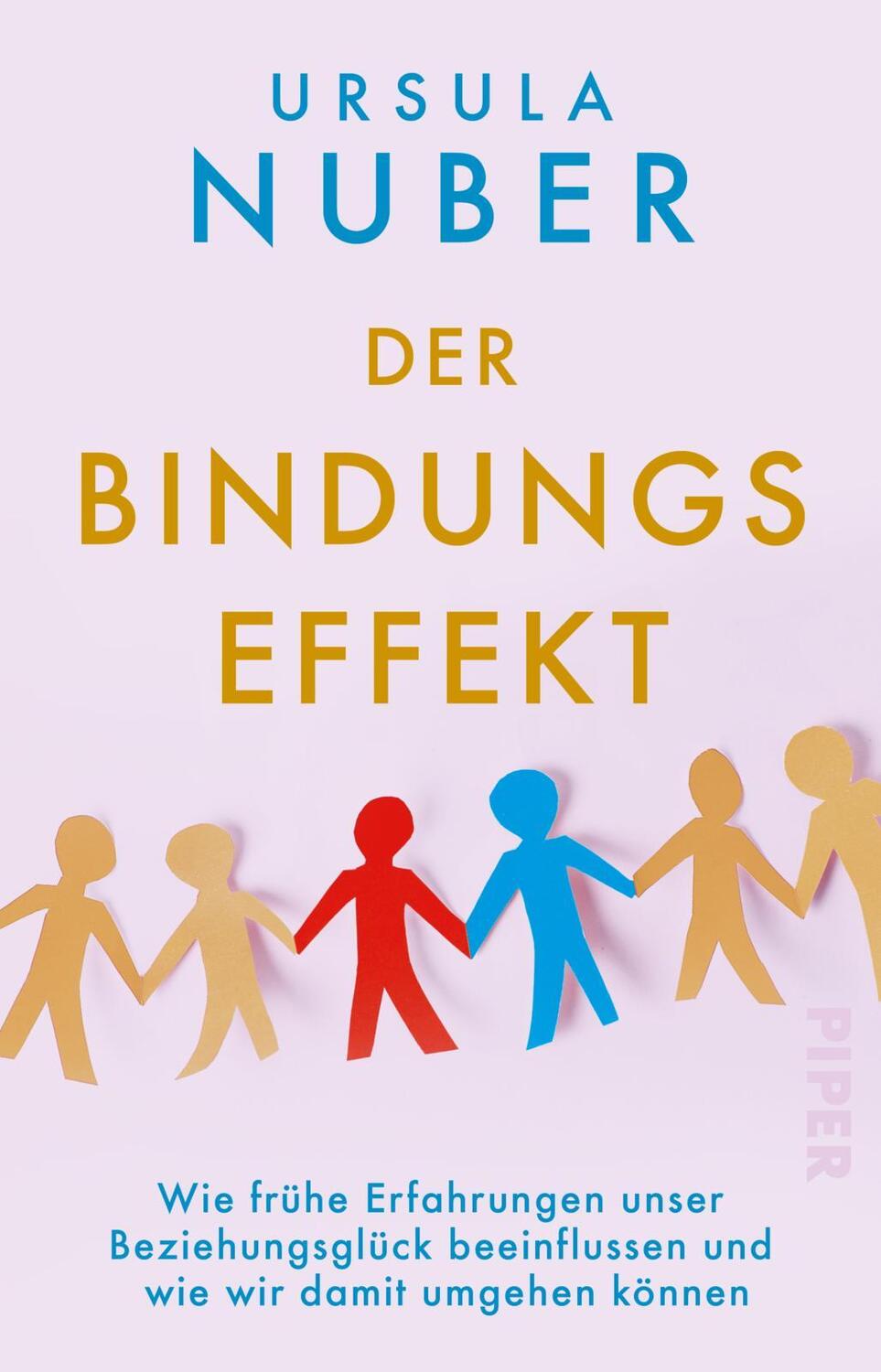 Cover: 9783492319676 | Der Bindungseffekt | Ursula Nuber | Taschenbuch | Deutsch | 2023
