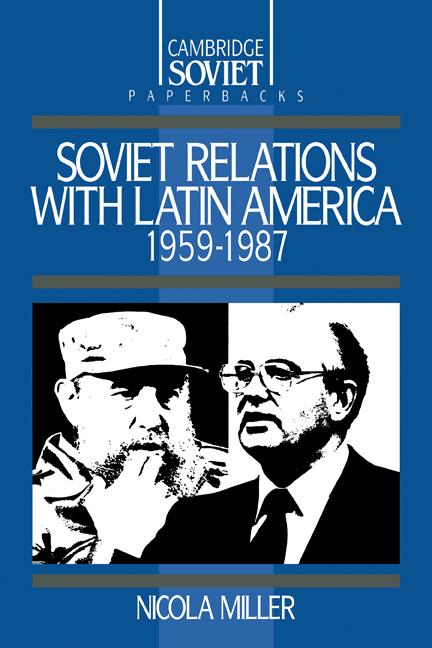 Cover: 9780521359795 | Soviet Relations with Latin America, 1959 1987 | Nicola Miller | Buch