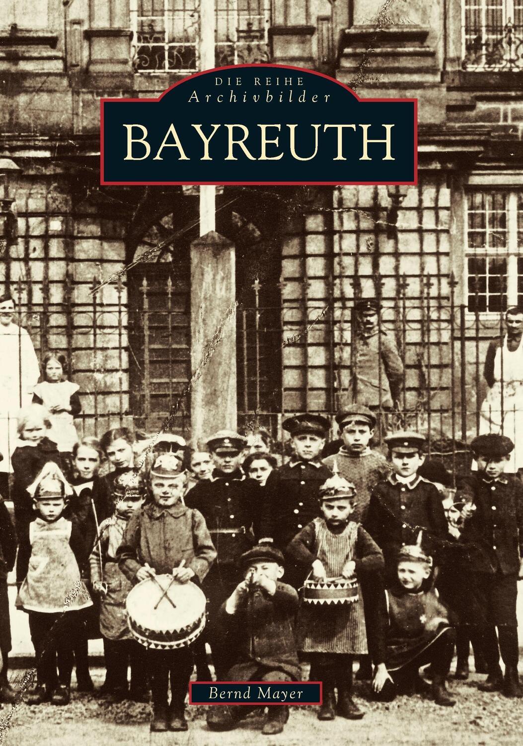 Cover: 9783897020757 | Bayreuth | Bernd Mayer | Taschenbuch | Sutton Verlag GmbH
