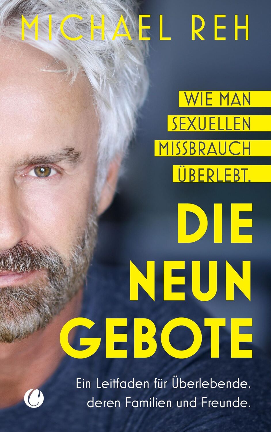 Cover: 9783948486969 | Die neun Gebote - Wie man sexuellen Missbrauch überlebt | Michael Reh