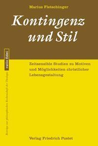 Cover: 9783791734989 | Kontingenz und Stil | Marius Fletschinger | Taschenbuch | ratio fidei