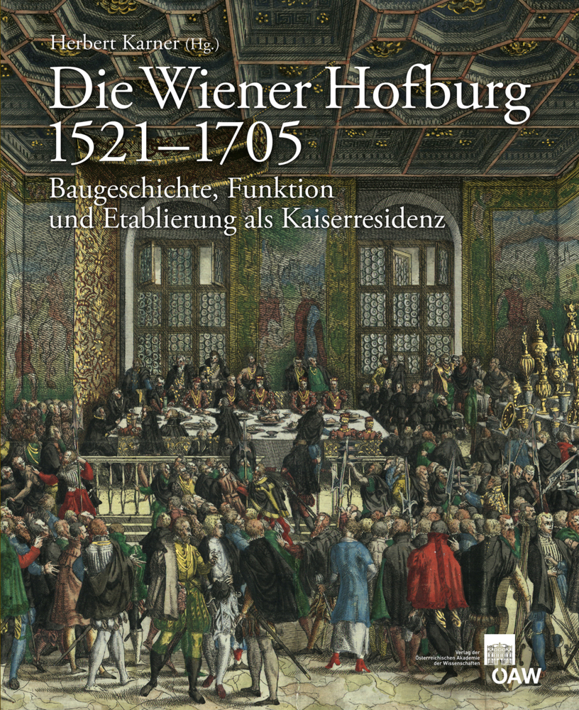 Cover: 9783700176572 | Die Wiener Hofburg 1521-1705 | Herbert Karner (u. a.) | Buch | 2017