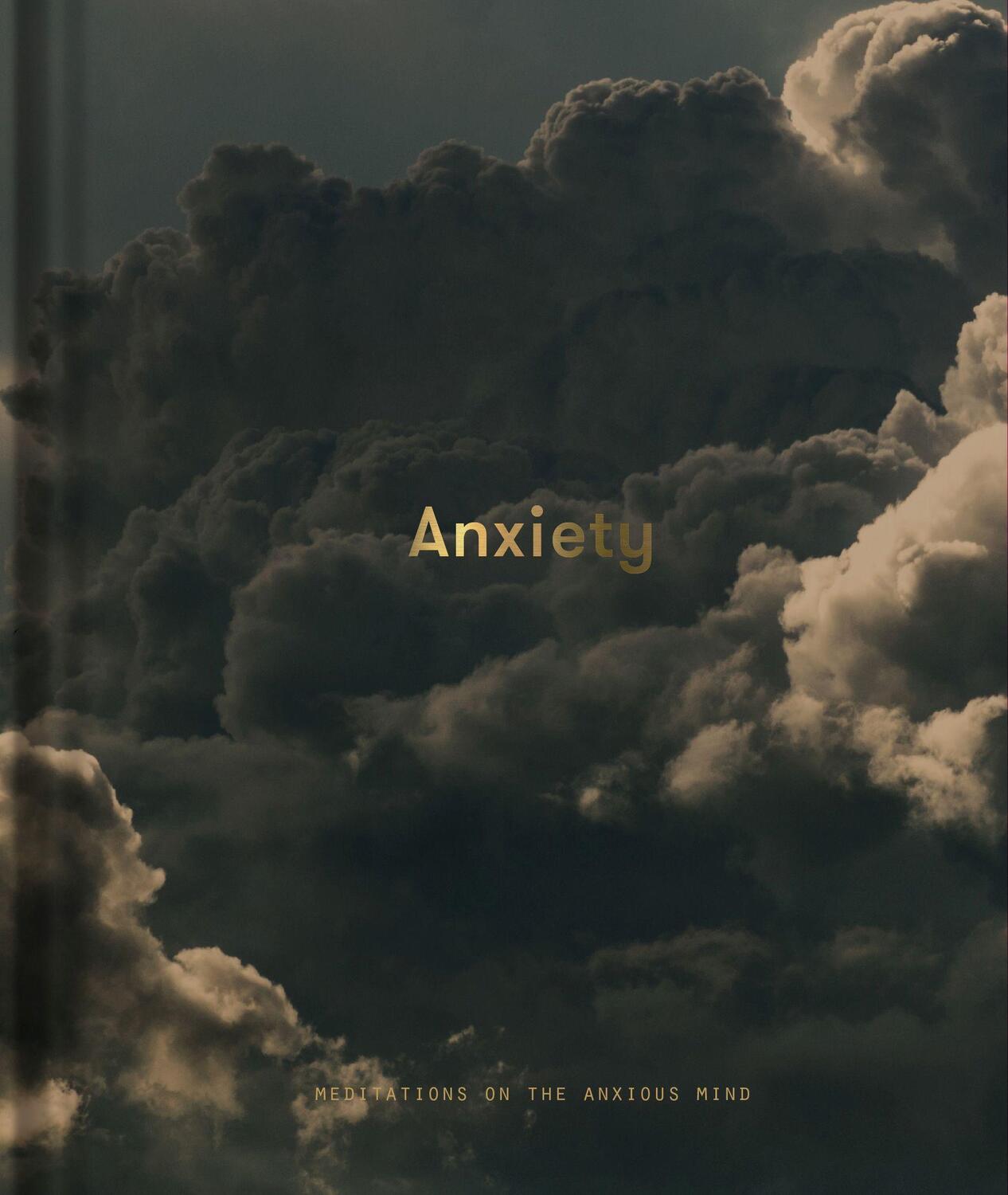 Cover: 9781912891214 | Anxiety | Meditations on the Anxious Mind | The School of Life | Buch