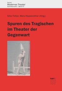 Cover: 9783823384366 | Spuren des Tragischen im Theater der Gegenwart | Taschenbuch | 275 S.