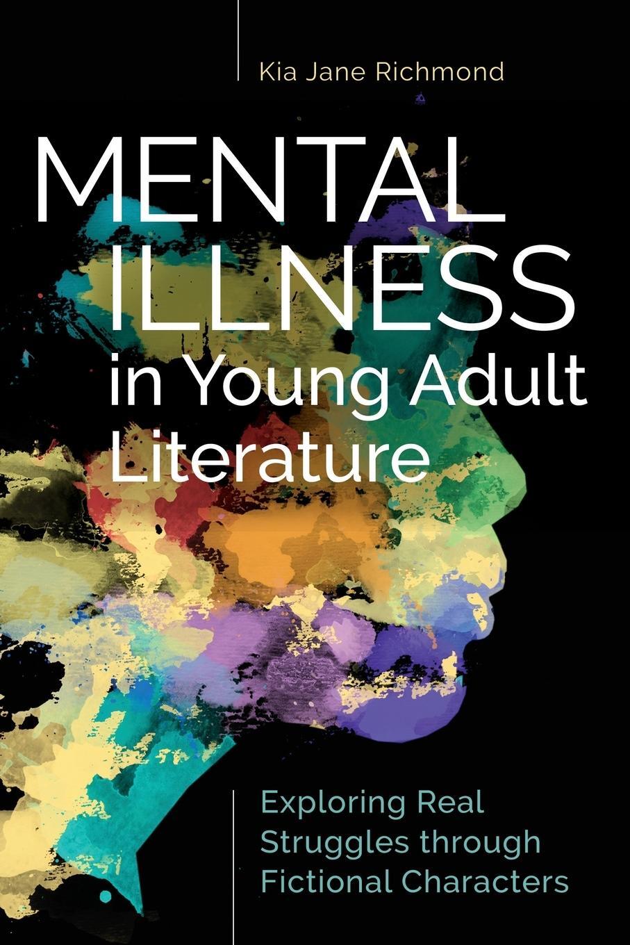 Cover: 9781440857386 | Mental Illness in Young Adult Literature | Kia Richmond | Taschenbuch