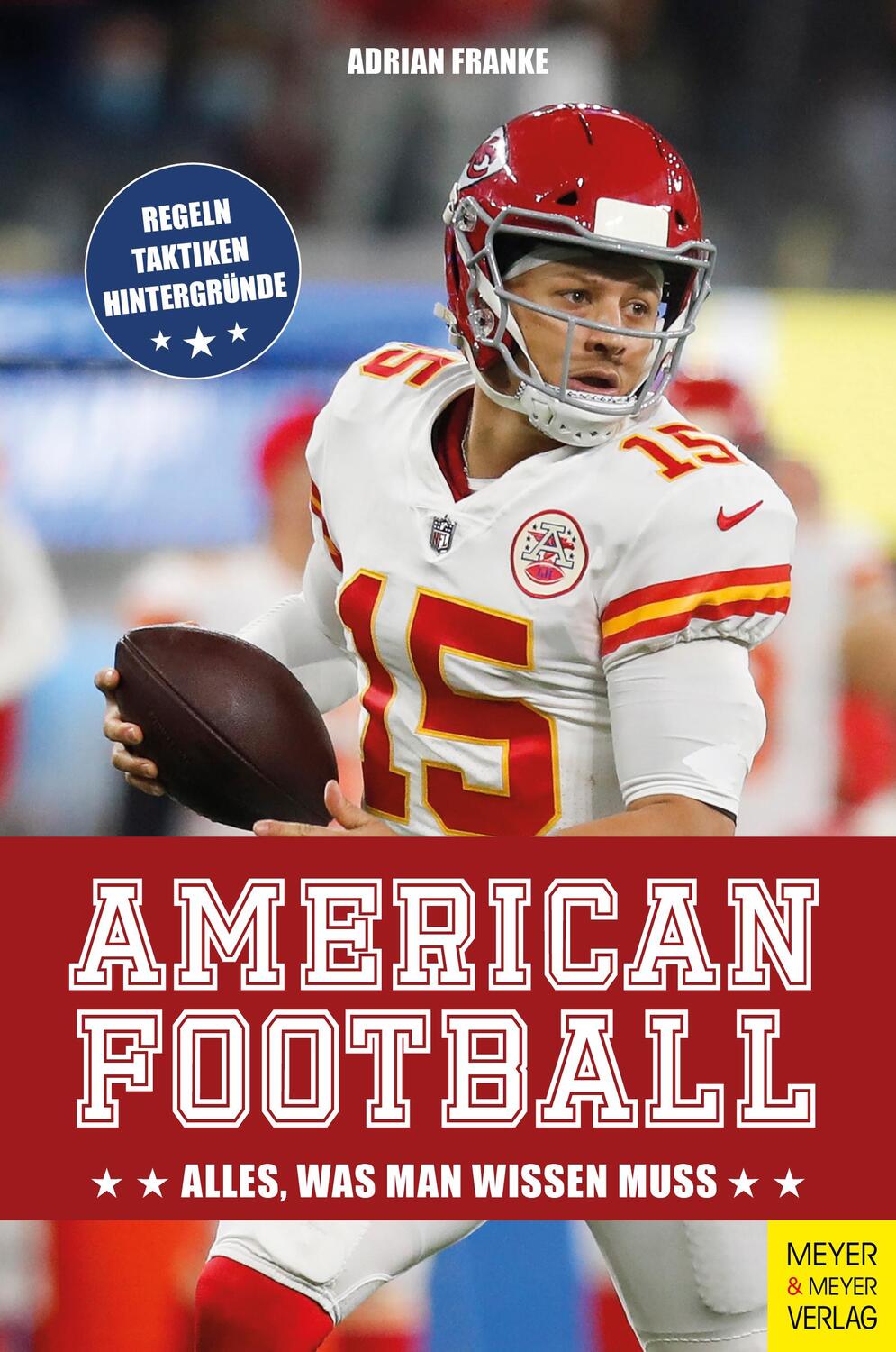 Cover: 9783840378515 | American Football | Alles, was man wissen muss | Adrian Franke | Buch