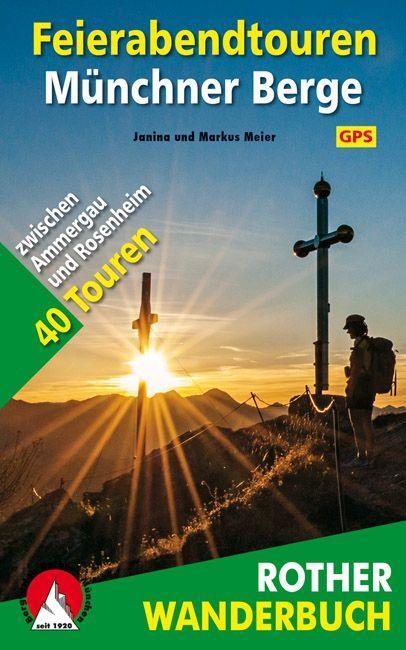 Cover: 9783763331444 | Feierabendtouren Münchner Berge | Janina Meier (u. a.) | Taschenbuch