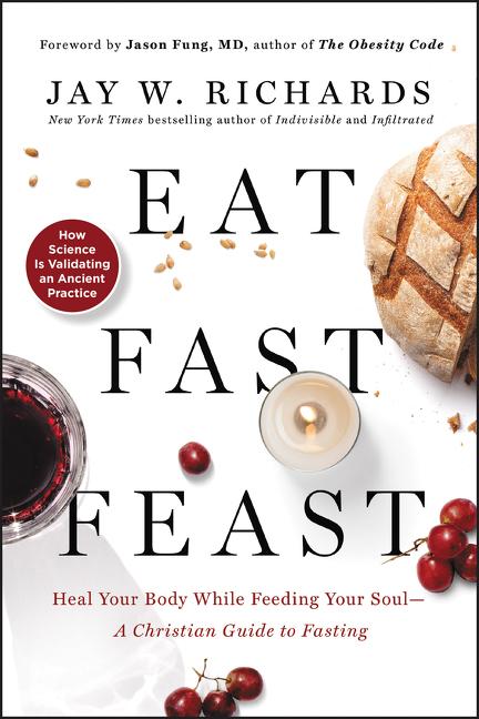 Cover: 9780062905215 | Eat, Fast, Feast | Jay W Richards | Taschenbuch | Englisch | 2020