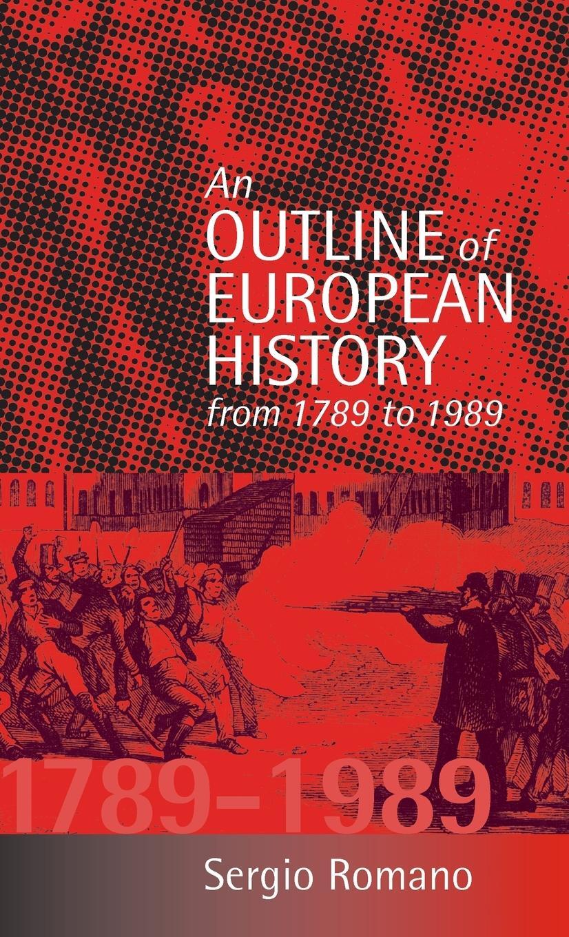 Cover: 9781571810762 | An Outline of European History From 1789 to 1989 | Sergio Romano