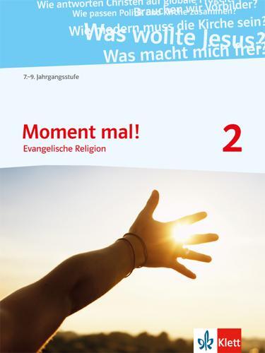 Cover: 9783120066118 | Moment mal! Schülerbuch 7.-9. Schuljahr | Evangelische Religion | Buch
