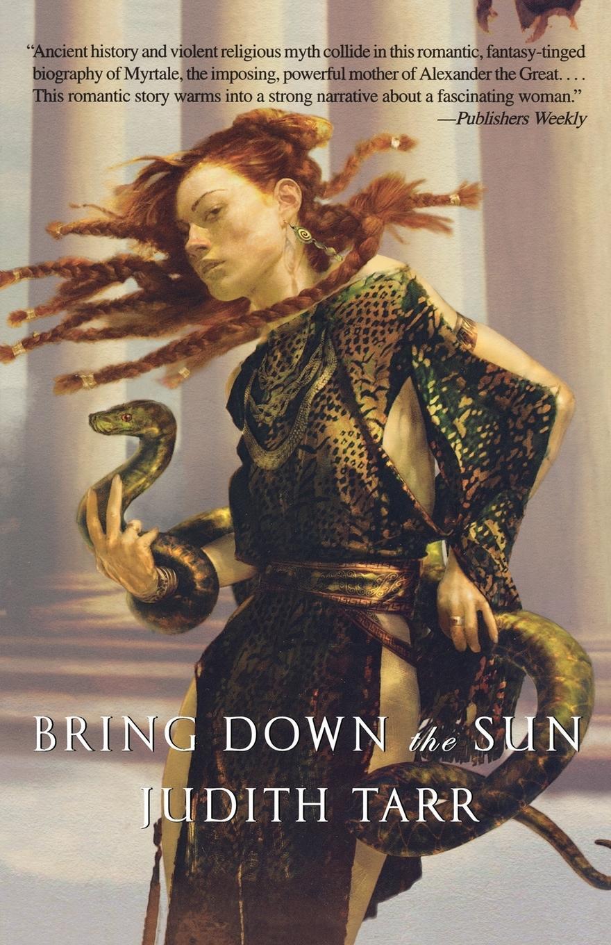 Cover: 9780765303981 | Bring Down the Sun | Judith Tarr | Taschenbuch | Paperback | Englisch
