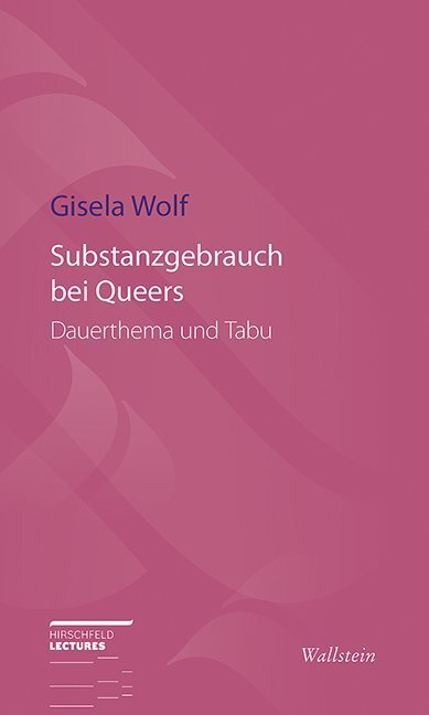 Cover: 9783835331204 | Substanzgebrauch bei Queers | Dauerthema und Tabu | Gisela Wolf | Buch