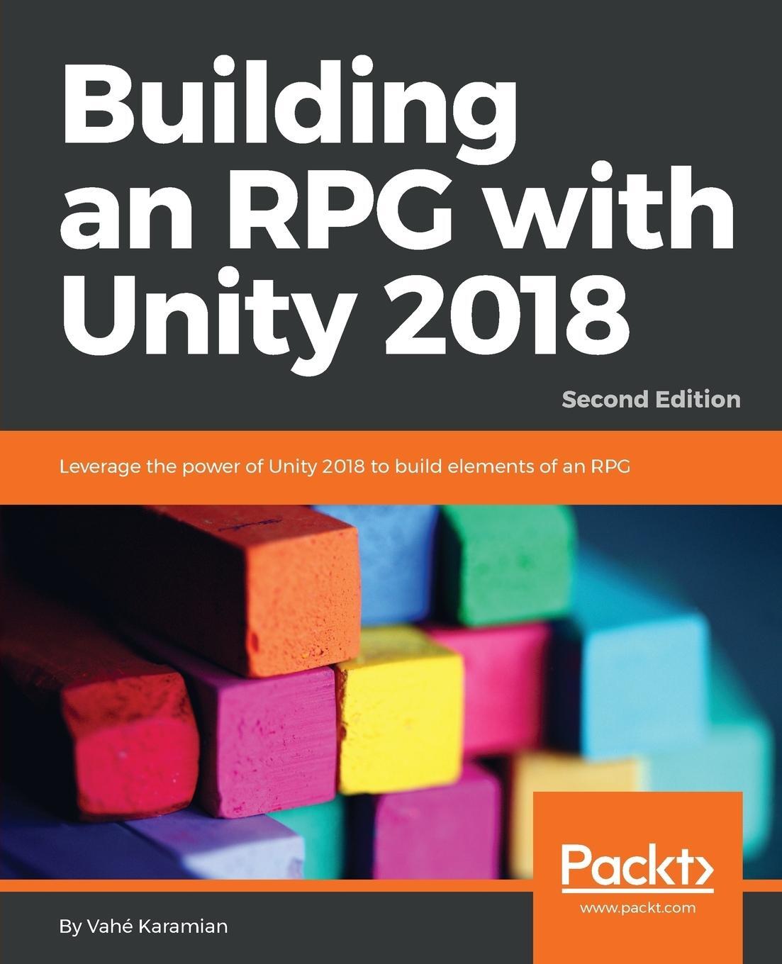 Cover: 9781788623469 | Building an RPG with Unity 2018 - Second Edition | Vahé Karamian
