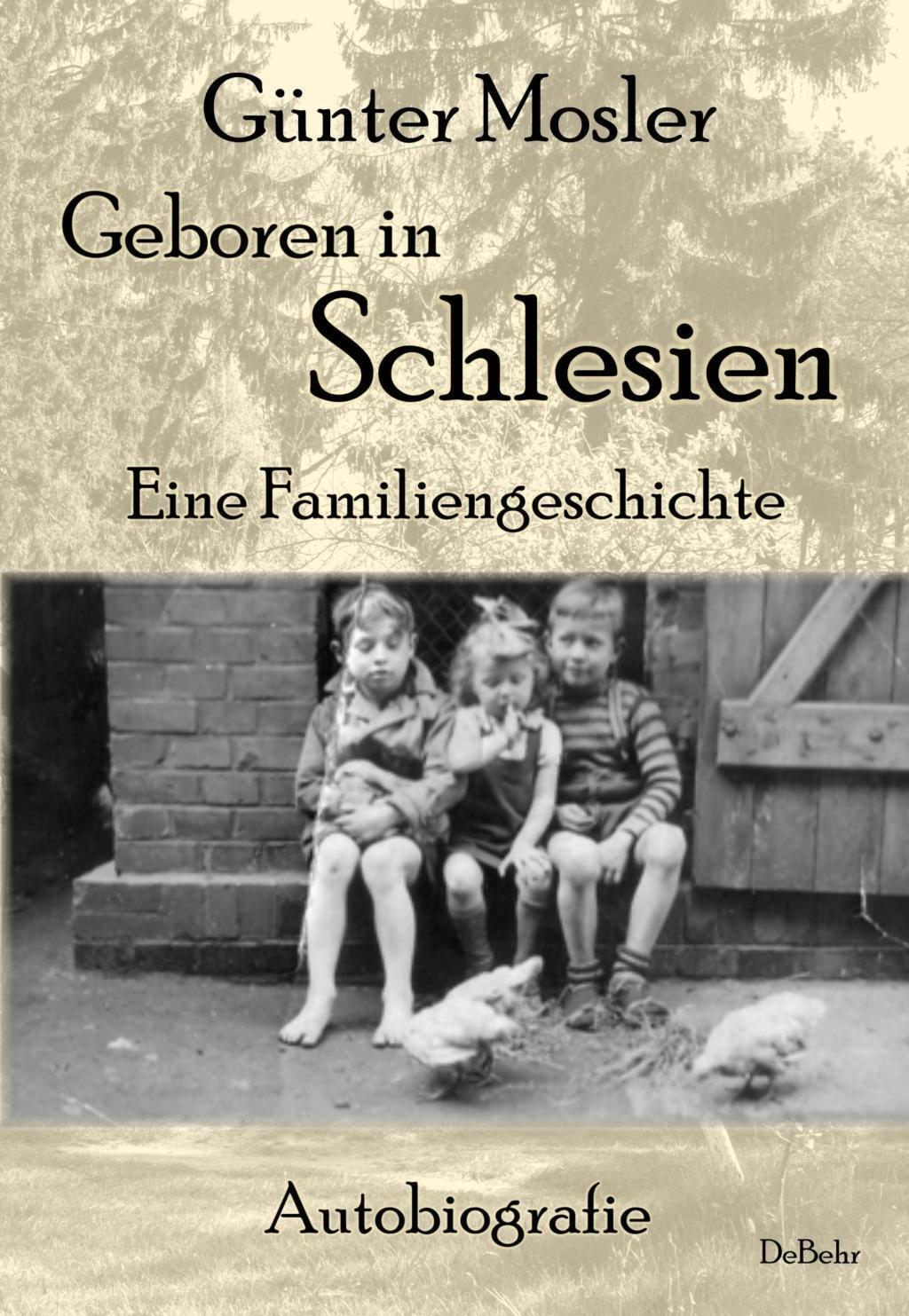 Cover: 9783957535276 | Geboren in Schlesien - Eine Familiengeschichte - Autobiografie | Buch