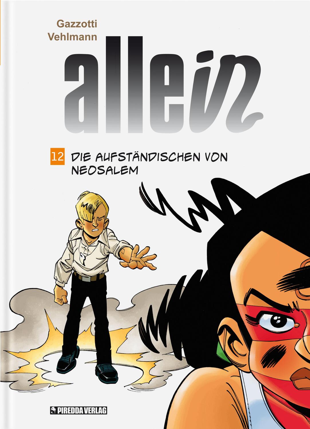 Cover: 9783941279919 | Allein - Die Aufständischen von Neosalem | Fabien Vehlmann | Buch