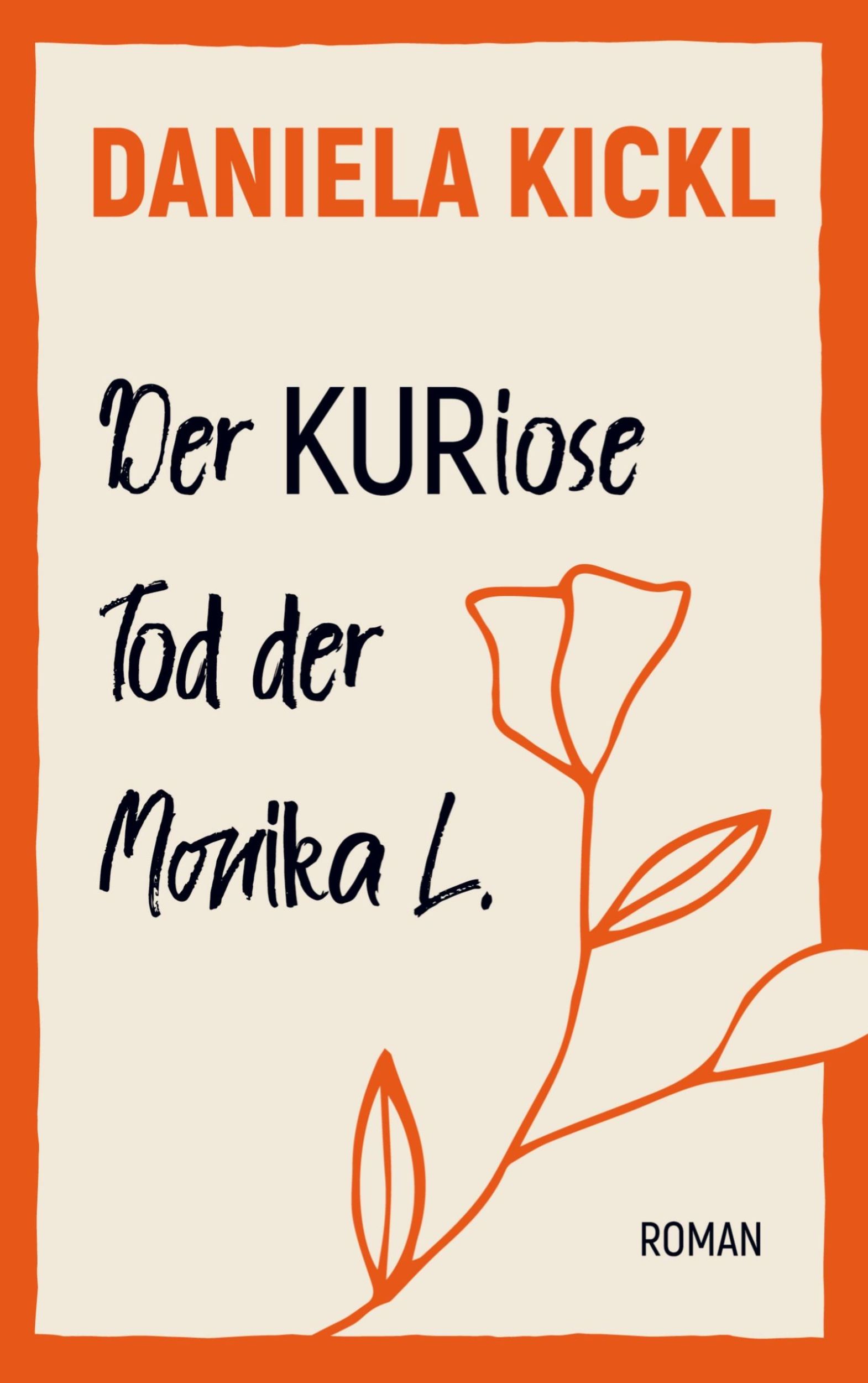 Cover: 9789403767840 | Der KURiose Tod der Monika L. | Daniela Kickl | Taschenbuch | 260 S.