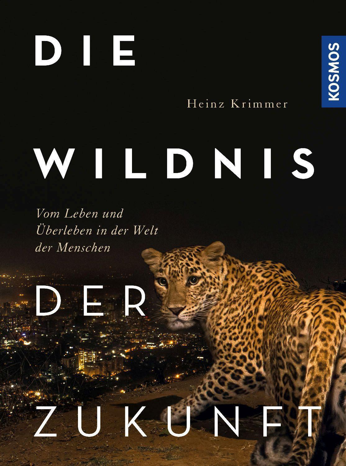 Cover: 9783440174623 | Die Wildnis der Zukunft | Heinz Krimmer | Buch | 192 S. | Deutsch
