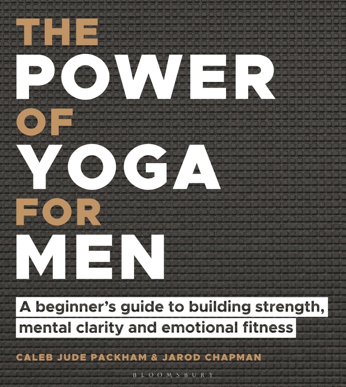 Cover: 9781472989307 | The Power of Yoga for Men | Caleb Jude Packham (u. a.) | Taschenbuch