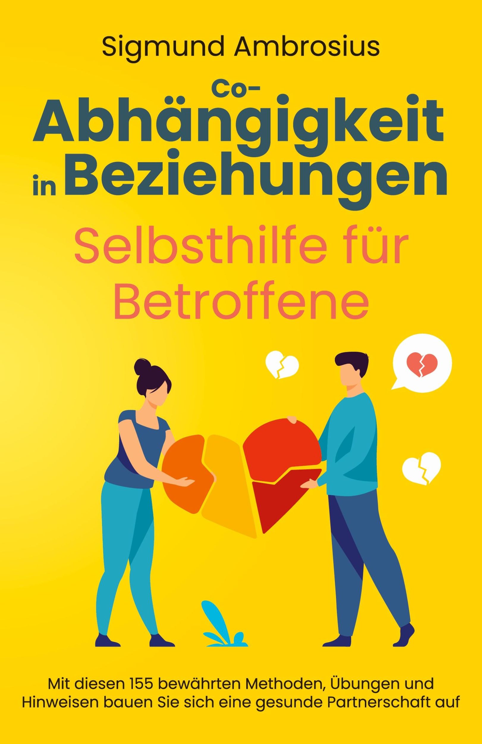 Cover: 9781958166093 | Co-Abhängigkeit in Beziehungen - Selbsthilfe für Betroffene | Buch