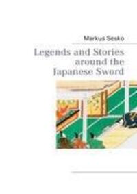 Cover: 9783842366039 | Legends and Stories around the Japanese Sword | Markus Sesko | Buch