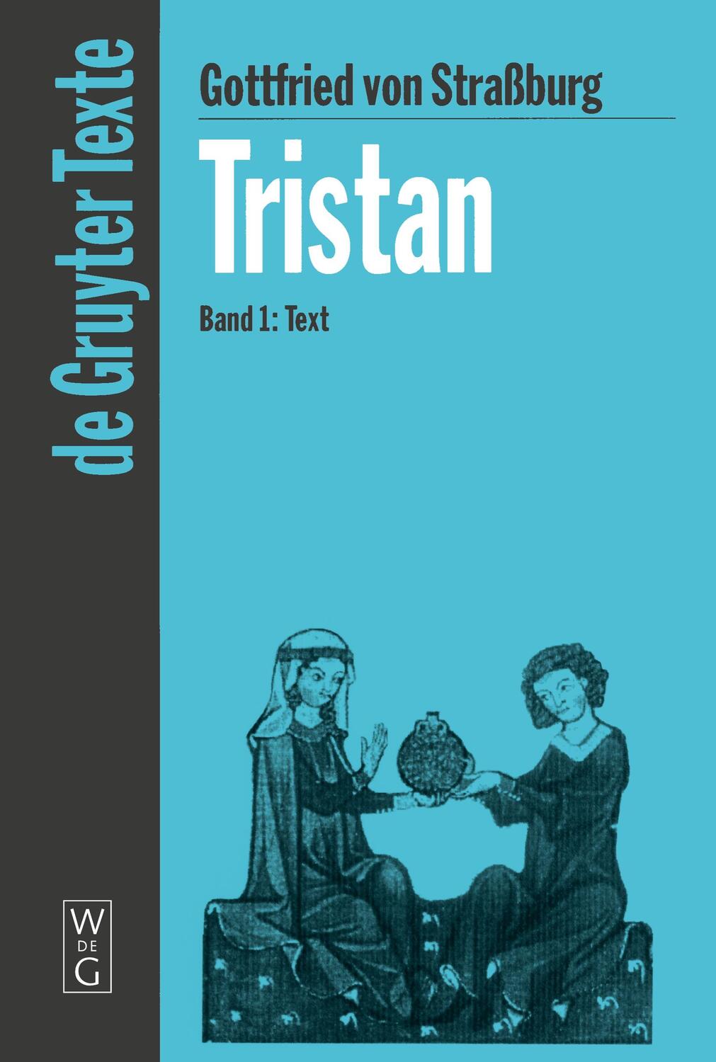 Cover: 9783110176964 | Tristan, Bd 1, Text | Gottfried Von Straßburg | Taschenbuch | LXIV