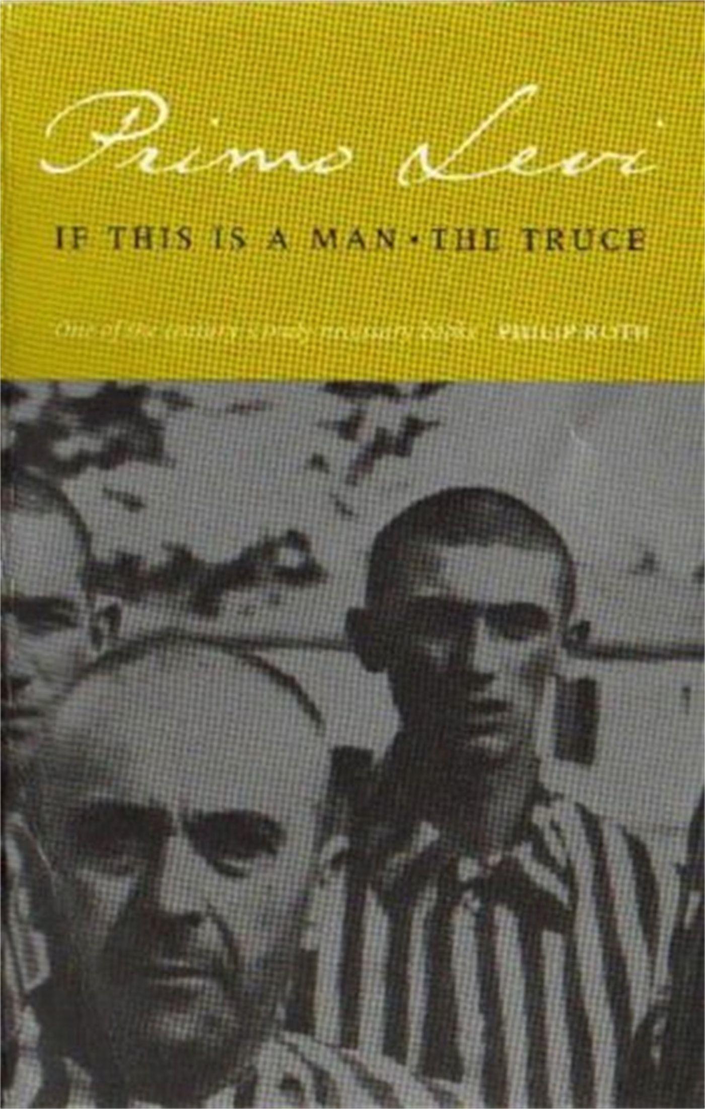 Cover: 9780349100135 | If This Is A Man/The Truce | 'Miraculous' Philippe Sands | Primo Levi