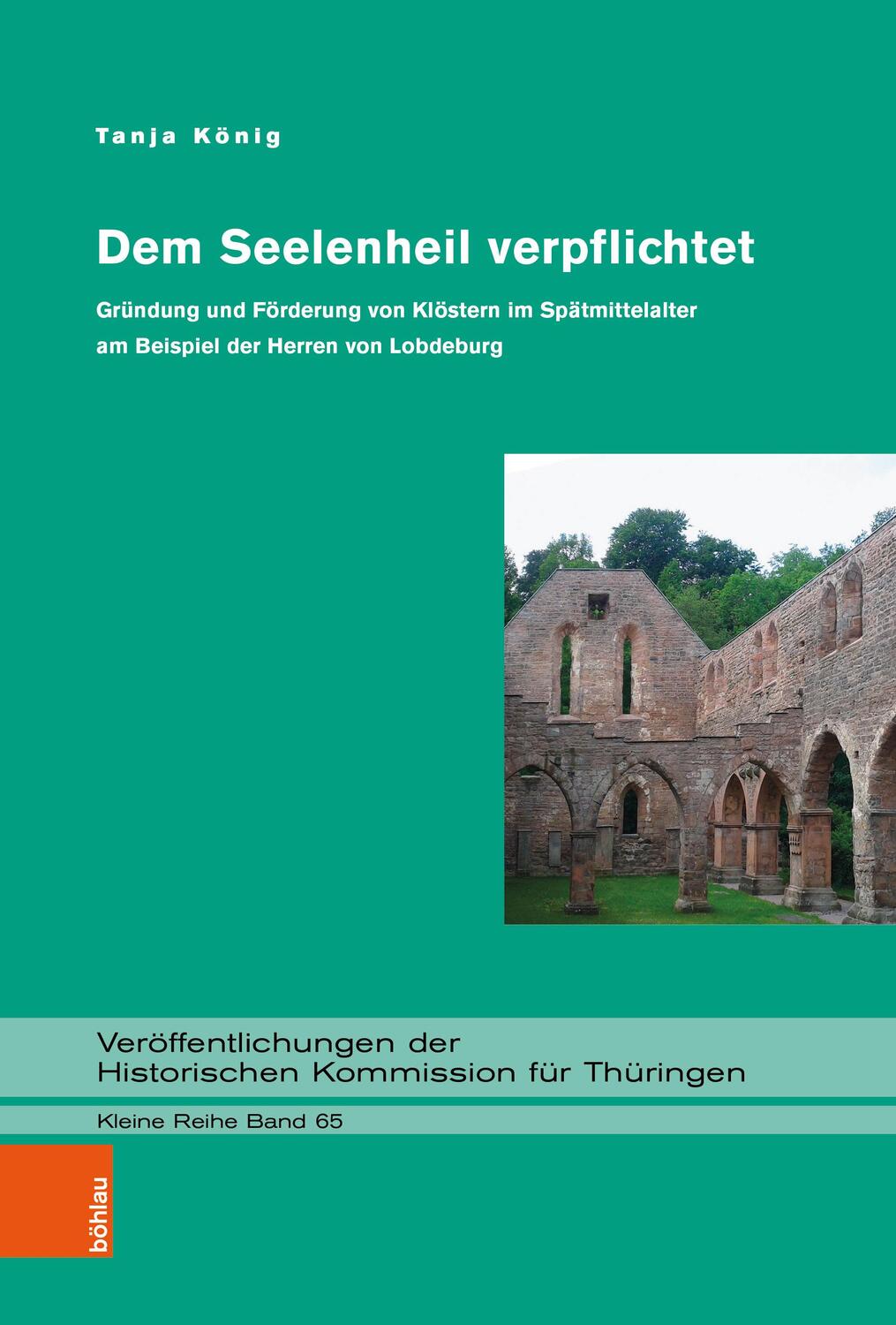 Cover: 9783412525859 | Dem Seelenheil verpflichtet | Tanja König | Buch | gebunden | 271 S.