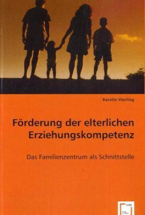 Cover: 9783639063066 | Förderung der elterlichen Erziehungskompetenz | Kerstin Vierling