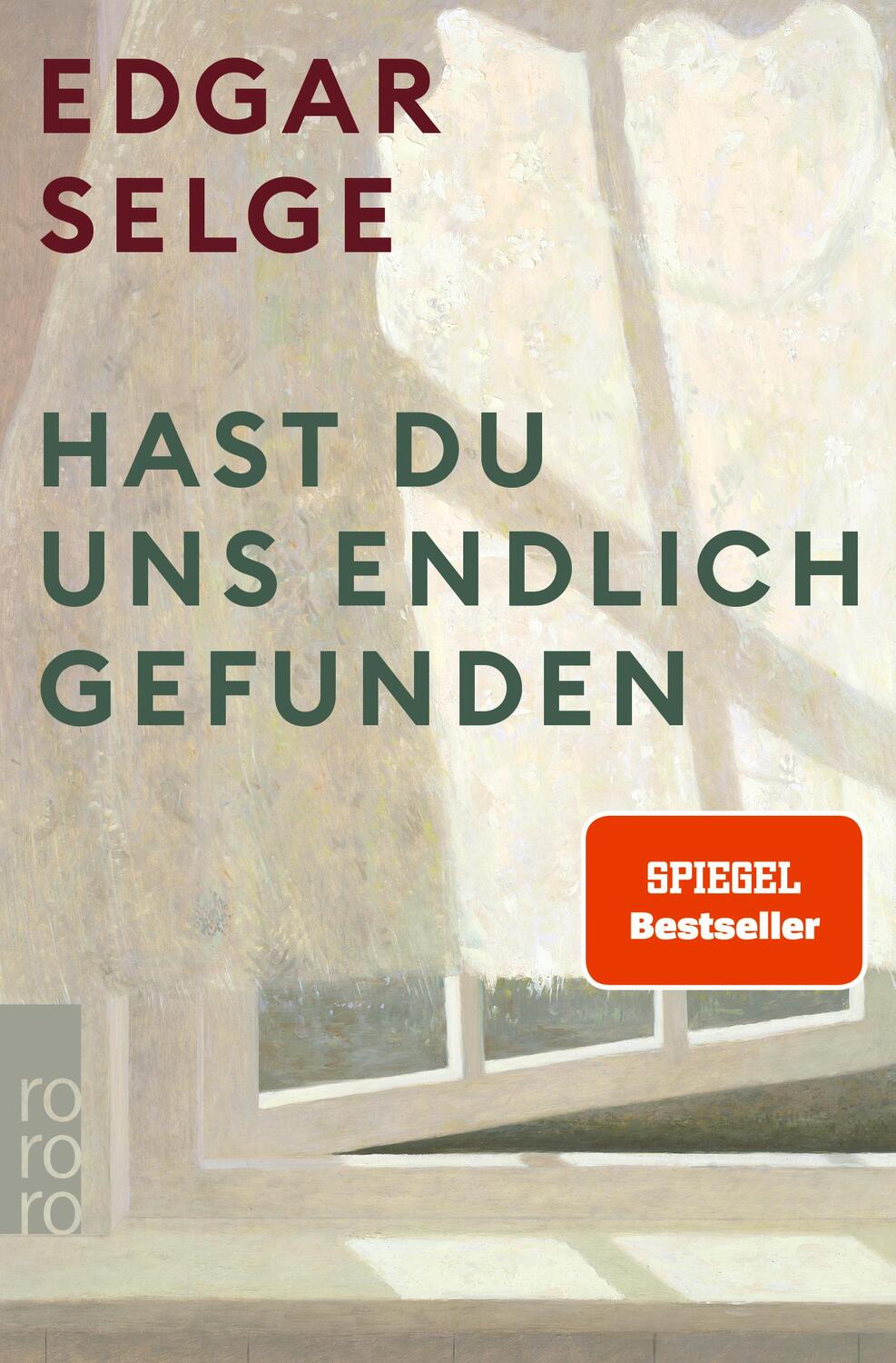 Cover: 9783499000966 | Hast du uns endlich gefunden | Edgar Selge | Taschenbuch | 304 S.