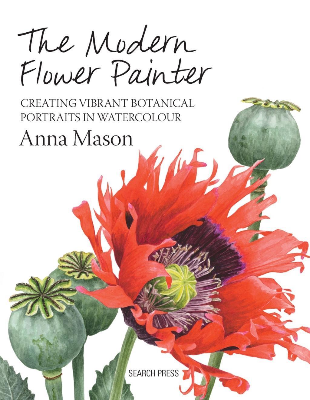 Cover: 9781844488636 | The Modern Flower Painter | Anna Mason | Buch | Englisch | 2014