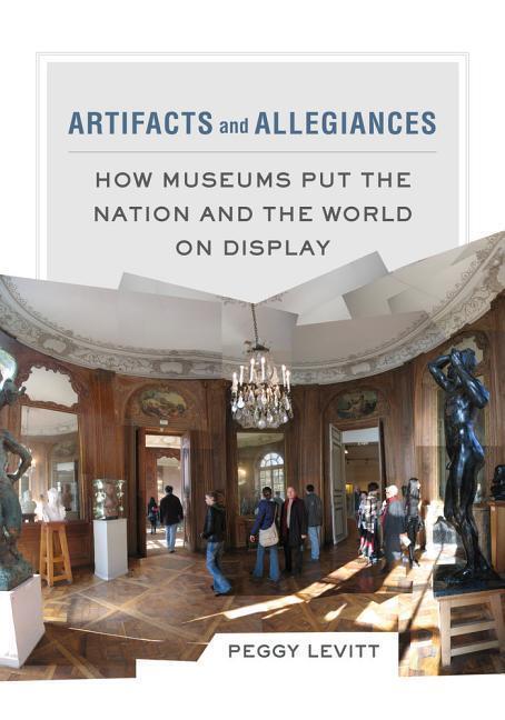Cover: 9780520286078 | Artifacts and Allegiances | Peggy Levitt | Taschenbuch | Englisch